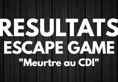 Résultats Escape Game « Meurtre au CDI »